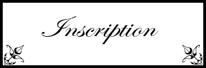 Inscription